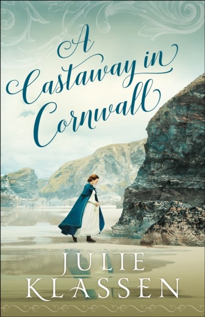 Castaway in Cornwall, Julie Klassen
