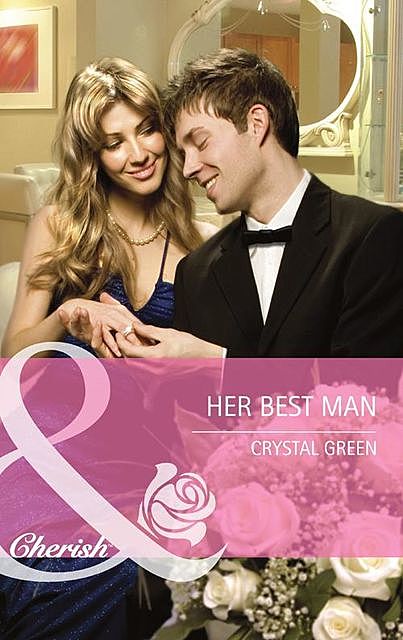 Her Best Man, Crystal Green