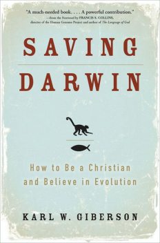 Saving Darwin, Karl Giberson