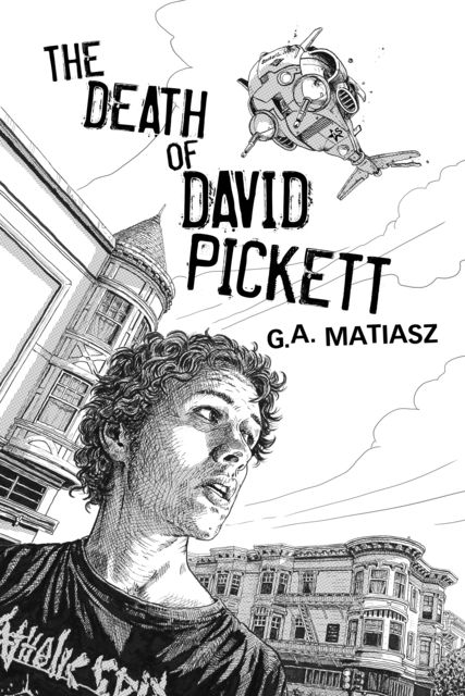 The Death of David Pickett, G.A. Matiasz