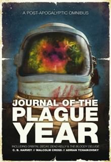 Journal of the Plague Year, Adrian Tchaikovsky