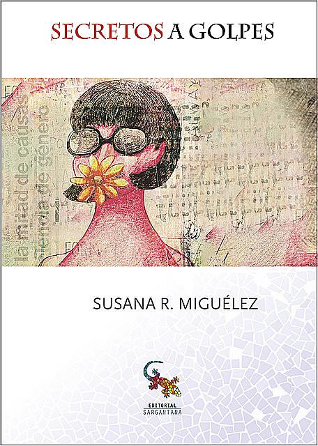 Secretos a golpes, Susana R. Miguélez
