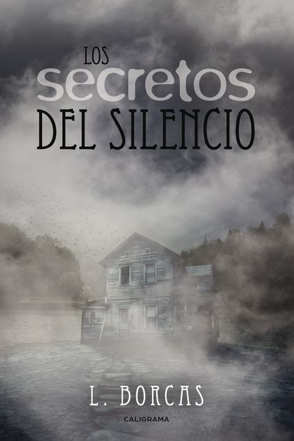 Los secretos del silencio, L. Borcas