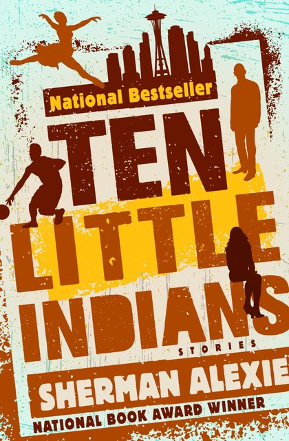 Ten Little Indians, Sherman Alexie