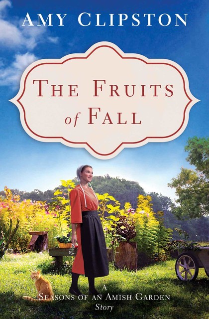 The Fruits of Fall, Amy Clipston