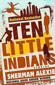 Ten Little Indians, Sherman Alexie