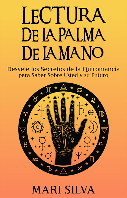 Lectura de la palma de la mano, Mari Silva