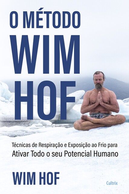 O método Wim Hof, Wim Hof