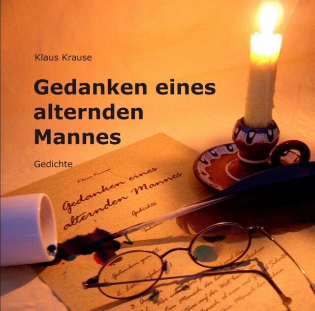 Gedanken eines alternden Mannes, Klaus Krause