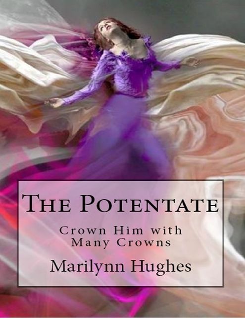 The Potentate, Marilynn Hughes