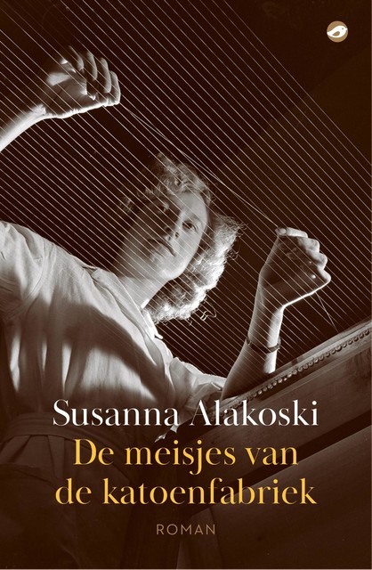 De meisjes van de katoenfabriek, Susanna Alakoski