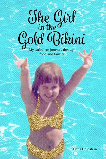 The Girl in the Gold Bikini, Dana Goldstein