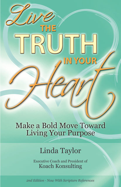 LIVE The Truth In Your Heart, Linda Taylor