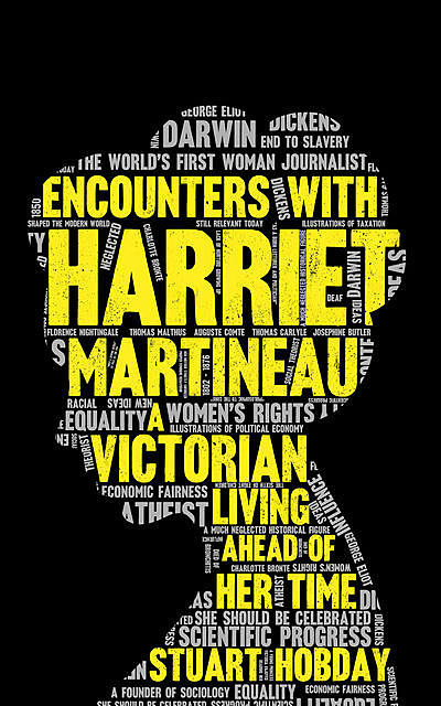 Encounters With Harriet Martineau, Stuart Hobday