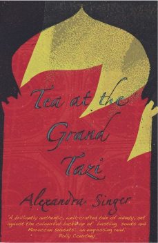 Tea At The Grand Tazi, Alexandra Singer