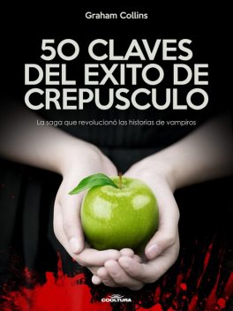 50 Claves del éxito de Crepúsculo, Graham Collins