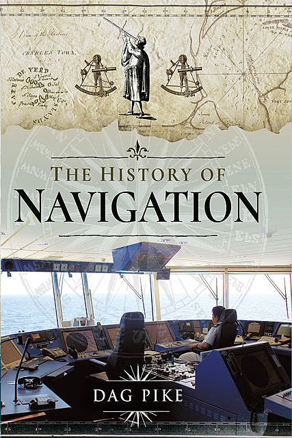 The History of Navigation, Dag Pike