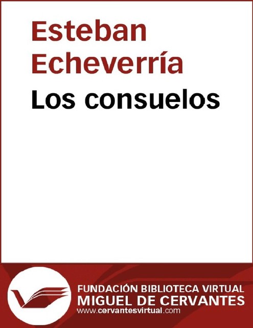 Los consuelos, Esteban Echeverría
