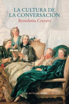 La cultura de la conversación, Benedetta Craveri
