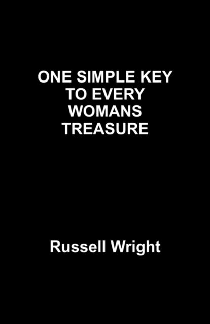 ONE SIMPLE KEY TO EVERY WOMANS TREASURE, Russell Wright
