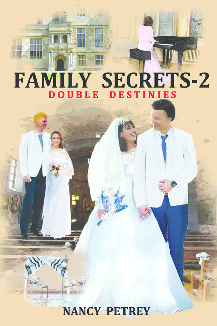 Family Secrets 2 – Double Destinies, Nancy Petrey