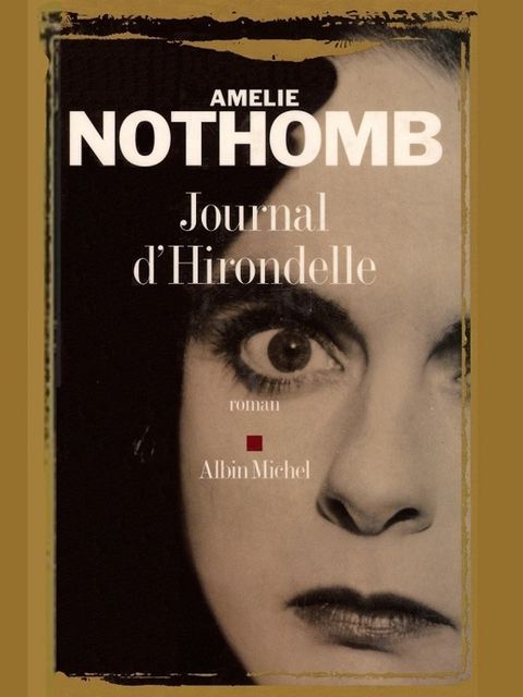 Journal d'Hirondelle, Amélie Nothomb