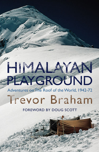 Himalayan Playground, Trevor Braham