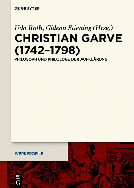 Christian Garve (1742–1798), Stiening Gideon, Udo Roth