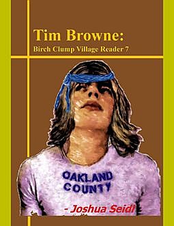 Tim Browne: Birch Clump Village Reader 7, Joshua Seidl SSP