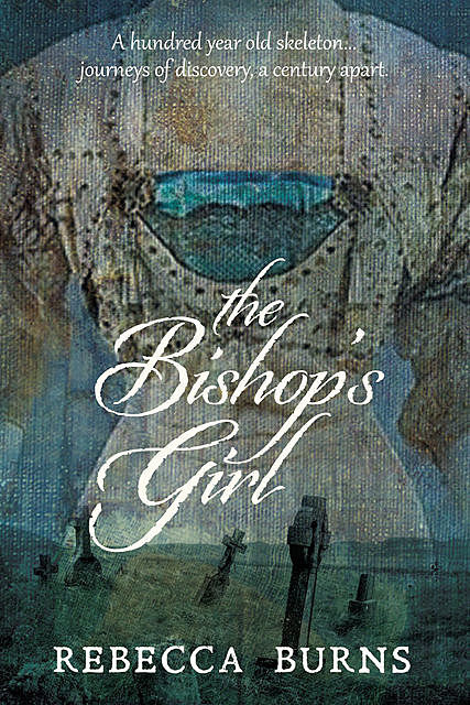 The Bishop's Girl, Rebecca Burns
