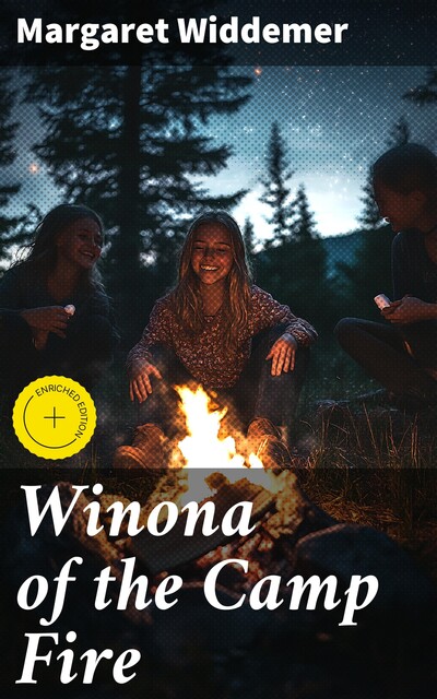 Winona of the Camp Fire, Margaret Widdemer