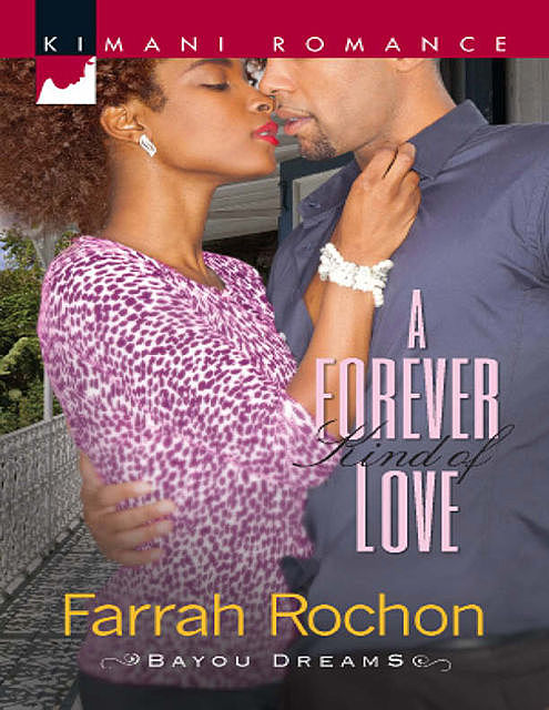A Forever Kind of Love, Farrah Rochon