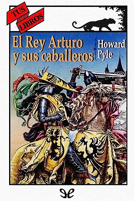 El Rey Arturo y sus caballeros (Ilustrado), Howard Pyle