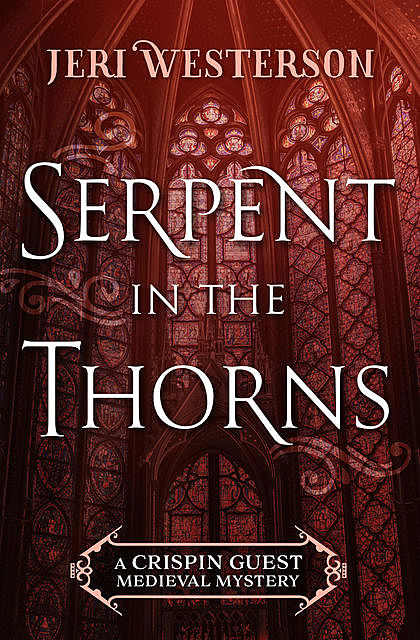 Serpent in the Thorns, Jeri Westerson