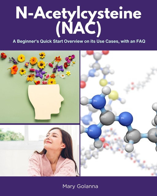 N-Acetylcysteine (NAC), Mary Golanna