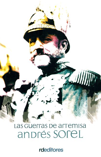 Las guerras de Artemisa, Andrés Sorel