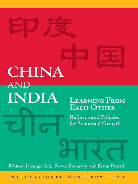 China and India Learning from Each Other: Reforms and Policies for Sustained Growth, Eswar Prasad