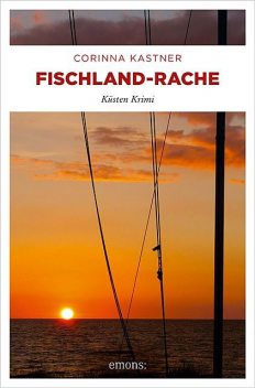 Fischland-Rache, Corinna Kastner