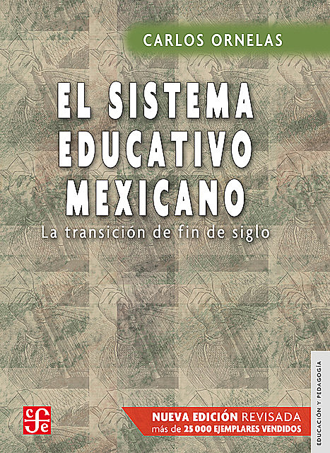 El sistema educativo mexicano, Carlos Ornelas