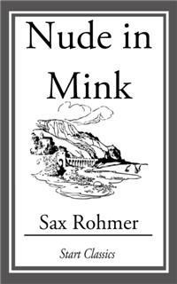 Nude in Mink, Sax Rohmer