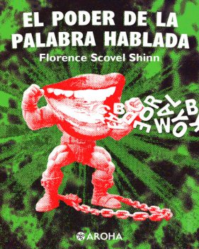 El poder de la palabra hablada, Florence Scovel Shinn