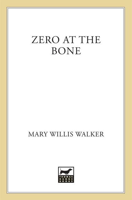 Zero at the Bone, Mary Walker
