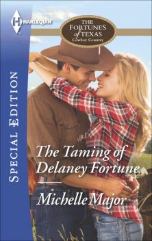 The Taming of Delaney Fortune, Michelle Major