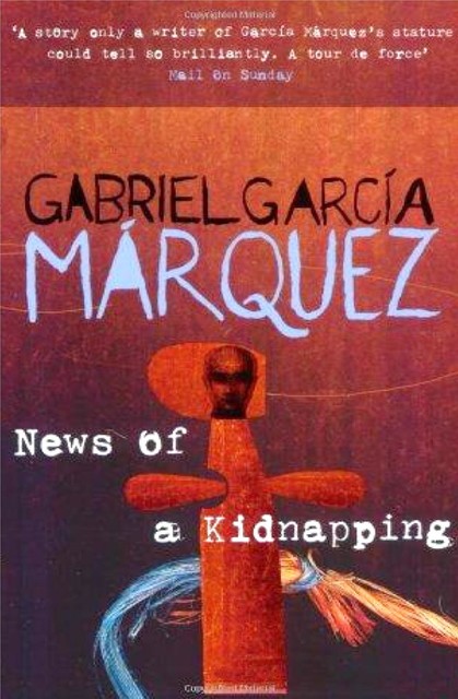 News of a Kidnapping, Gabriel Garcia Marquez