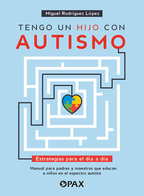 Tengo un hijo con autismo, Miguel Rodríguez