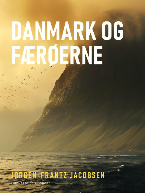 Danmark og Færøerne, Jørgen-Frantz Jacobsen