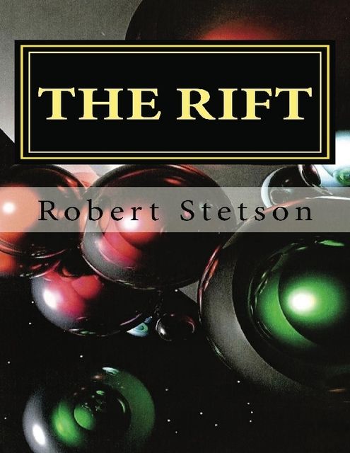 The Rift, Robert Stetson