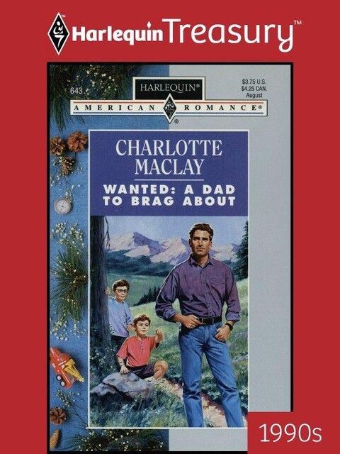 Wanted: A Dad to Brag About, Charlotte Maclay