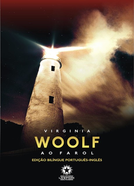 Ao farol: To the lighthouse, Virginia Woolf