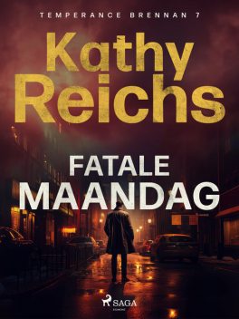 Fatale maandag, Kathy Reichs